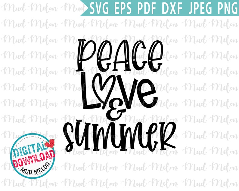 Download Peace Love And Summer Svg Eps Dxf Png Jpeg Pdf Cut File | Etsy