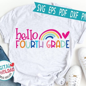 Hello Fourth Grade SVG: Teacher Shirt Cut File (Digital Download)