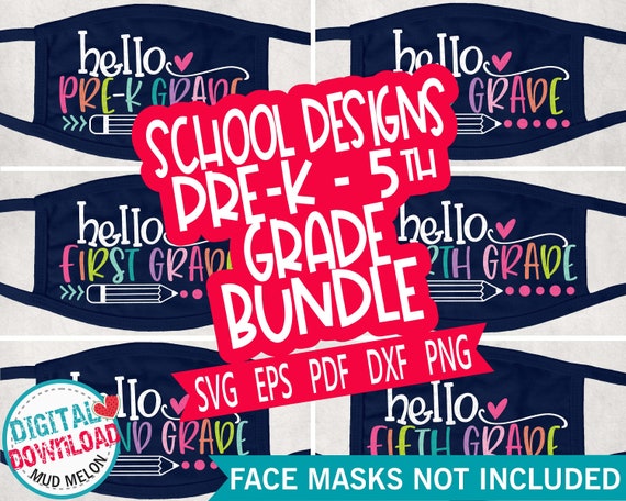 Download Pre K 5th Grade Face Mask Svg Bundle Designs First Day Of Etsy