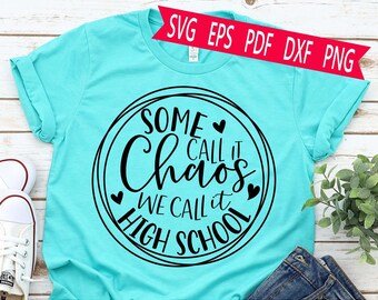 High School Chaos SVG: Teacher Shirt Design (Digital Download)