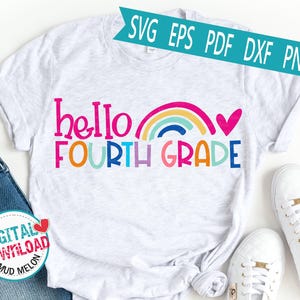 Hello Fourth Grade SVG, Back to School Teacher Shirt SVG, First Day of School Cut File, Digital Download, Cute Teacher SVG for Cricut