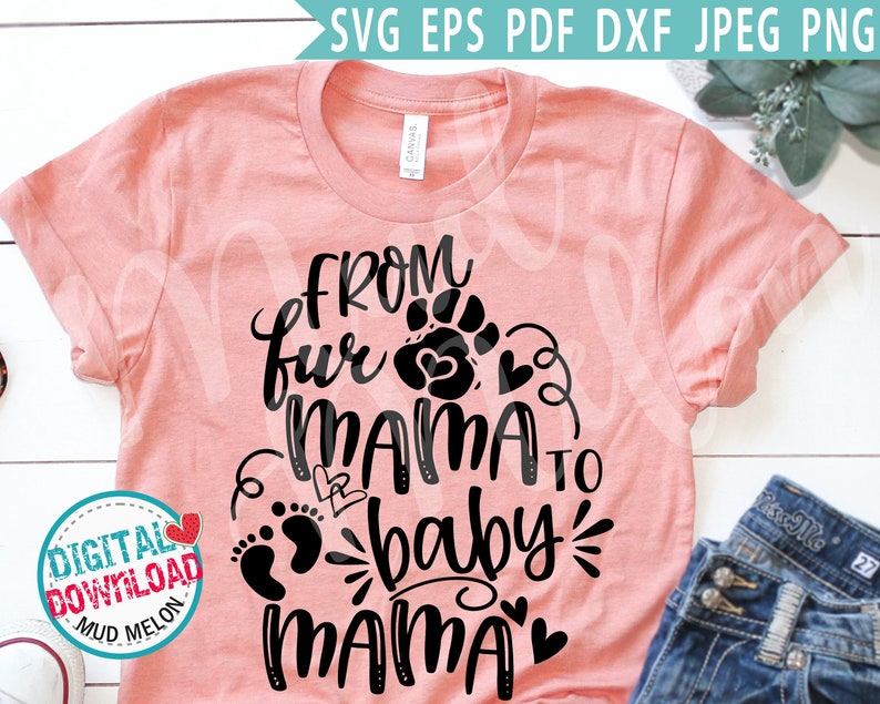 Download From Fur Mama To Baby Mama Svg. Funny Saying Pregnancy Svg ...