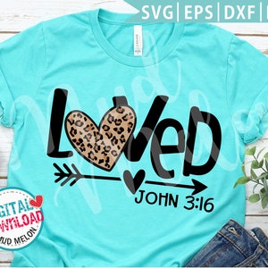 Loved John 3:16 Svg Eps Png Dxf Cutting Files, Valentines Day Svg, Christian Svg, Clipart, Leopard Heart Svg, Digital Download - MM31
