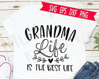 Grandma Life SVG | Nana Quote, Commercial Use (Digital Download