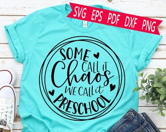Preschool Chaos SVG: Teacher Shirt Design (Digital Download)