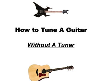 How to Tune A Guitar - Without A Tuner - Guitarist Handbook