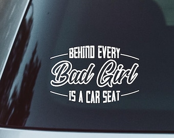 Bad Girl Car Seat Decal – Funny Mom Car Sticker, White Vinyl (6" x 3.9")