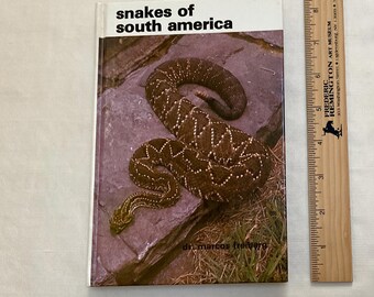 Snakes of South America Hardcover 1982 by Dr Marcos Freiberg, rare vintage book
