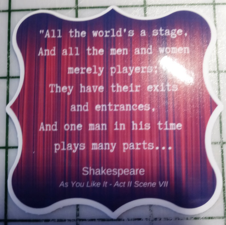 WHOSAIDTHAT Vinyl Stickers/Decals Shakespeare As You Like It All the Worlds a Stage Water Bottles Laptops Phones Fun Gifts image 2