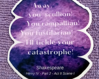 WHOSAIDTHAT Shakespeare Insult Sticker-Decal | Henry IV Part 2 | Away you scullion! | Luggage | Laptops | Water Bottles | Windows | Cups/Mug