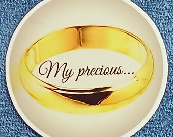 WHOSAIDTHAT Sticker/Decal - My Precious - LOTR - Golden Ring! Laptops, phones, water bottle - stick on your stuff!