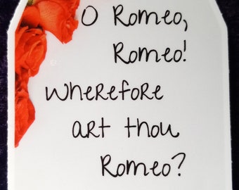 WHOSAIDTHAT Shakespeare Romance Sticker - O Romeo, Romeo, wherefore art thou Romeo - Romeo & Juliet-water bottles, laptops, notebooks, cups
