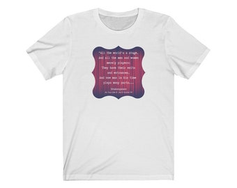 All the World's a Stage - Shakespeare WHOSAIDTHAT Quote Tee - As You Like It
