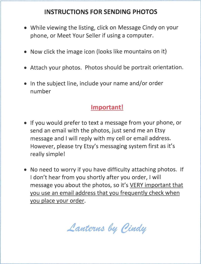 May include: A white background with blue text providing instructions for sending photos. The text includes steps on how to attach photos, the subject line, and contact information. The image is from Lanterns by Cindy.