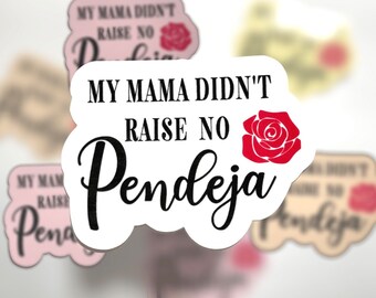 My Mama Sticker / pegatina/ latina/ hispana/ pegatina impermeable/ café/ botella de agua/ computadora portátil/ mamá/ mamá/ pendeja/ regalo/ /calcomanía/ pegatinas