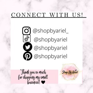 May include: Connect with us! Social media icons for Instagram, TikTok, Twitter, and Pinterest with the username @shopbyariel. Text reads: "Thank you so much for shopping my small business!" and "Shop By Ariel".