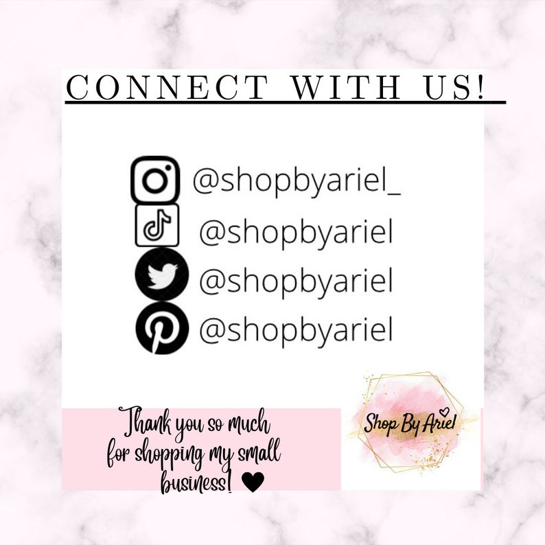 May include: Connect with us! Social media icons for Instagram, TikTok, Twitter, and Pinterest with the username @shopbyariel. Text reads: "Thank you so much for shopping my small business!" and "Shop By Ariel".
