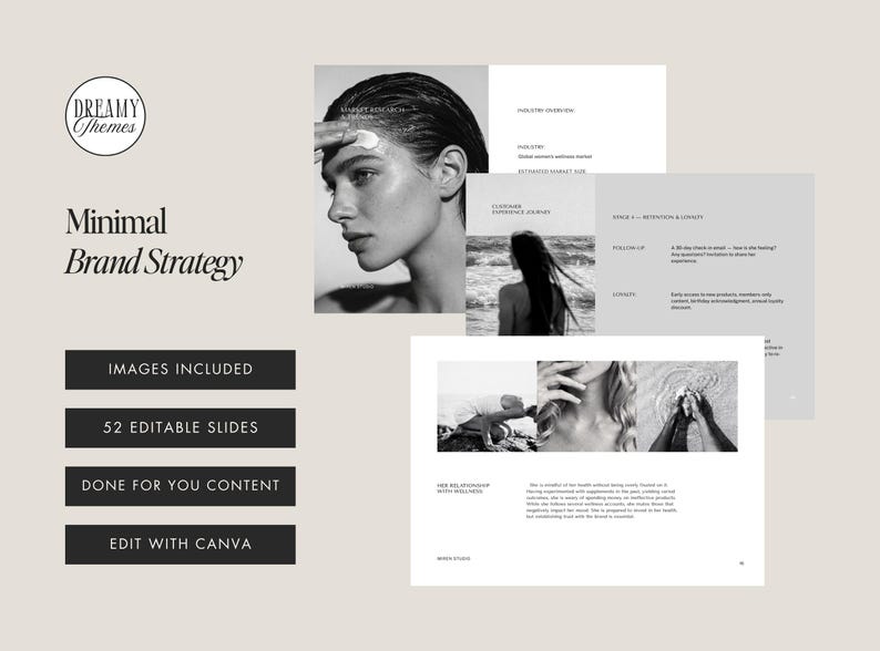 May include: A minimalist brand strategy presentation with a neutral color palette. The design includes a logo, the title "Minimal Brand Strategy", and text boxes with the phrases "IMAGES INCLUDED", "52 EDITABLE SLIDES", "DONE FOR YOU CONTENT", and "EDIT WITH CANVA".