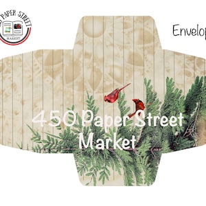 May include: An envelope with a rustic design featuring a wooden background and green foliage. Two red cardinals perch on the branches. The text "450 Paper Street Market" is displayed in white, along with the word "Envelope".