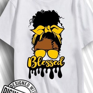 Blessed svg, Afro Messy Bun svg, Natural Hair svg, Dripping svg, Black Woman, Afro svg, Black History svg, Sofort download