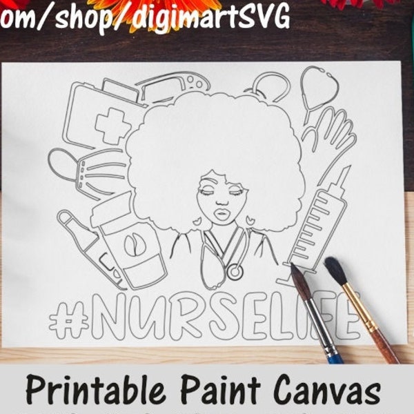 Nurse Life Png, Nurses Day svg, Nursing svg, Black Woman svg, Nurse, Adult Printable Coloring Page, Paint With A Twist, Paint & Sip, Digital