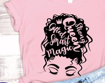 Black Woman svg, Black Queen, Affirming words svg, Afro svg, Black History, Messy Bun svg, Curly Hair svg, File for Cricut, Instant download