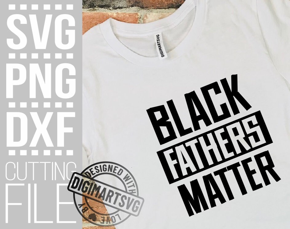 Free Free Black Fathers Matter Svg 258 SVG PNG EPS DXF File