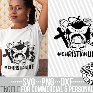 Afro Messy Bun Christian Life svg, Pray svg, Cross svg, Afro Woman svg, Christian svg, Blessed svg, God, File for Cricut, Instant download