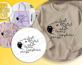 Just A Girl Who Loves Capybara Songs svg, Cute Capybara SVG, Funny Animal SVG, Animal Vector, Cut File Cricut, Baby Animal SVG, Sublimation