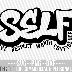 Self Love svg, Self Respect, Self Worth, Confidence svg, Black Woman svg, African American, Melanin svg, Graffiti, File for Cricut, Vector