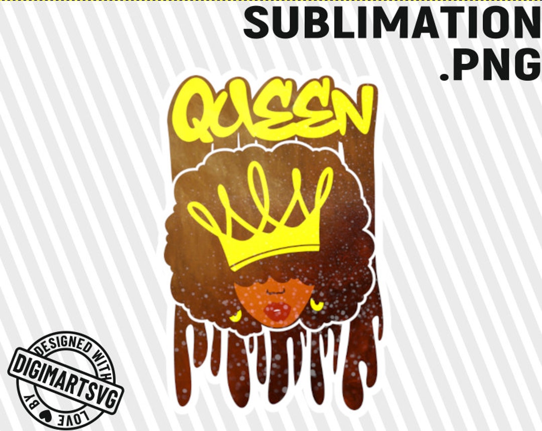 Black Queen PNG Black Woman Sublimation PNG Dripping Crown - Etsy