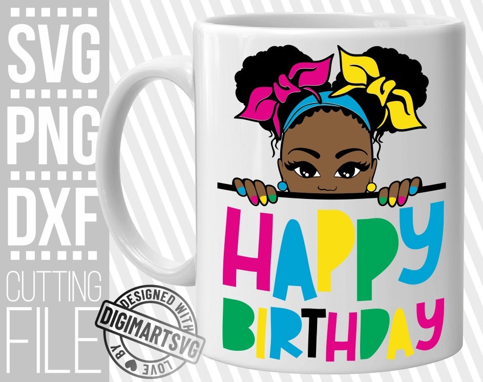 Download Happy Birthday Svg Peeking Girl Svg Afro Puffs Black Woman Svg African American Vector File For Cricut Silhouette Instant Download