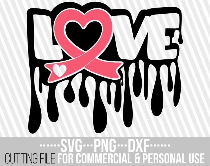Download Love Svg Breast Cancer Pink Ribbon Svg Cancer Survivor Dripping Words Svg Cut Files File For Cricut Silhouette Instant Download