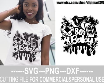 80's Baby svg, Birthday svg, Grew up in the 80's, Born In The 80's, Old School Tshirt, Disco svg, Tshirt, File for Cricut, Instant download