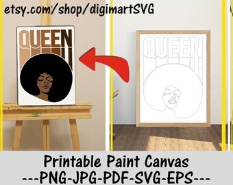 Queen Printable Paint Canvas, Melanin svg, Afro, Coloring Pages, Paint With A Twist, Woman png, Adult Printable Coloring Page, Paint & Sip