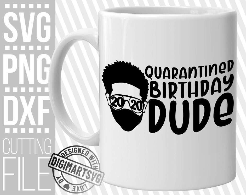 Download Quarantined Birthday Dude svg, African, Afro Boy svg, Melanin, Afro Man, Mask svg, File for ...