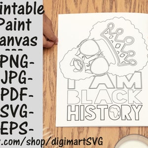 I Am Black History Coloring Pages, Black History Month svg, Black King svg, Printable Paint Canvas, Adult Coloring Page, Paint With A Twist