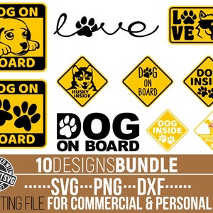 10x Dog Svg Bundle, Dog svg, Love dog, Husky svg, Car Decal, Dog On Board svg, Service Dog Inside svg, File for Cricut, Instant download