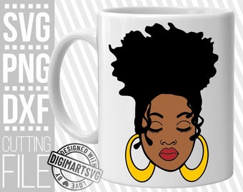 Black Woman In Messy Bun svg, Afro Woman svg, Melanin svg, Earrings svg, Hair Bun, File for Cricut, Silhouette, Instant download, Cuttable