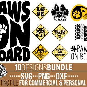 10x Dog svg Bundle, Dog svg, Love dog, Dog On Board svg, Car Decal, Pet Lover, Paws On Board svg, Print, File for Cricut, Instant download