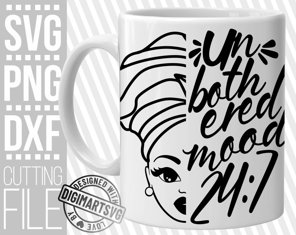 Download Black Woman In Headband Svg Unbothered 24 7 Svg Mood Svg Afro Girl Black Girl Magic Svg File For Cricut Silhouette Instant Download