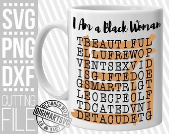 May include: White ceramic mug with a black and orange design. The mug features the text "I Am a Black Woman" and a word search puzzle with the words "Beautiful, Gifted, Smart, Strong, Educated, Determined, Talented, Courageous, Powerful, and Independent".