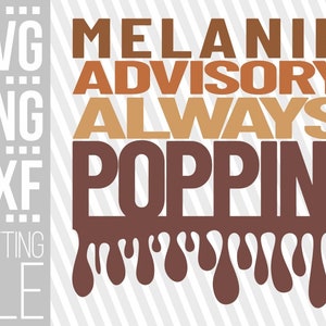 Melanin Ratgeber always poppin svg, Black Queen svg, Afro Woman, Black Girl Magic, tropfende Worte, Datei für Cricut, Vektor, Sofortiger Download