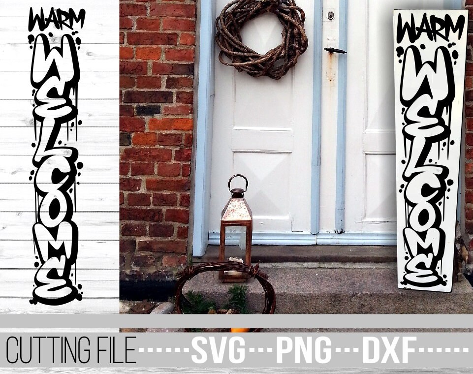 Download Christmas Porch Sign Svg Warm Welcome Svg Christmas Svg Dripping Svg Vertical Sign Svg Graffiti File For Cricut Instant Download