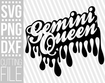 Gemini Queen svg, Zodiac Sign svg, Horoscope , Dripping words, Black queen,Cut Files, File for Cricut, Silhouette , Instant download
