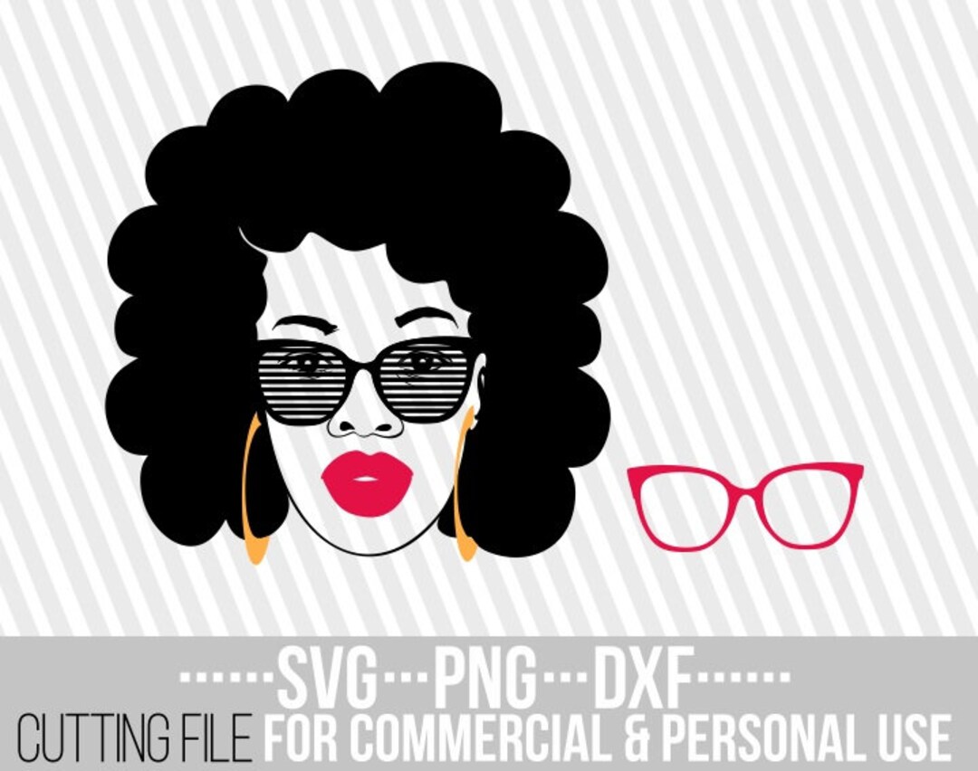 Black Woman With Glasses Svg Changing Sunglasses Afro Woman Etsy