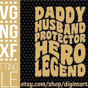 Daddy Husband Protector Hero Legend svg, Dia dos Pais Svg, Black King svg, Pappa svg, Dad svg, Vovô, Arquivo para Cricut, download instantâneo