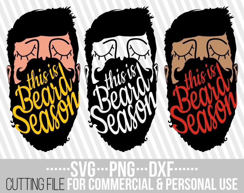 Download This Is Beard Season Svg Beard Man Svg Hipster Svg Father S Day Svg File For Cricut Vector Silhouette Instant Download Cuttable