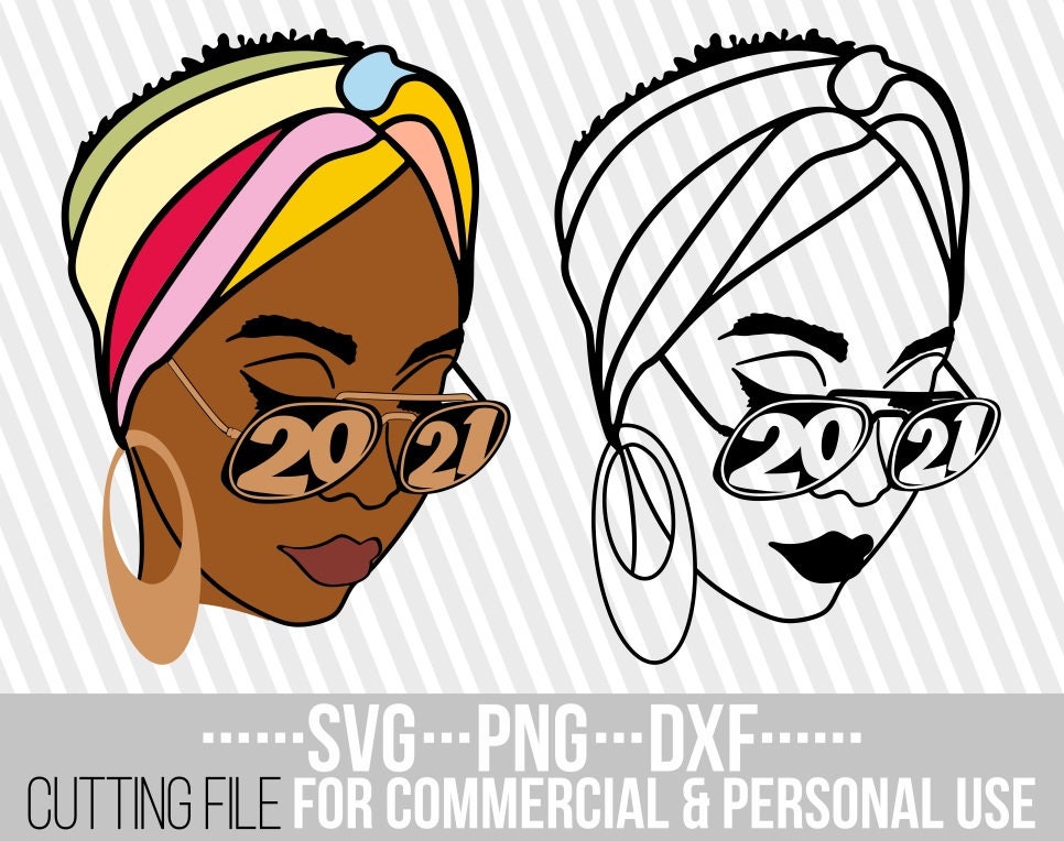 Download Black Woman In Headband Svg 2021 Year Svg Glasses Svg African American File For Cricut Vector Silhouette Instant Download Cuttable