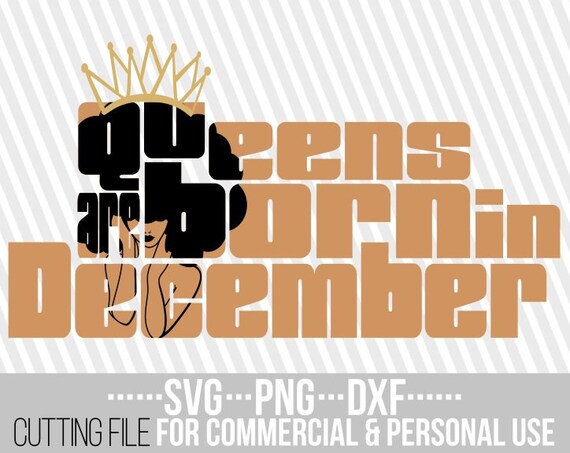 Download Free Queens Are Born In December Svg Afro Girl Svg Birthday Etsy SVG Cut Files